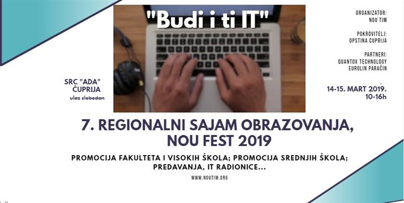 U Ćupriji sredinom marta sedmi Regionalni sajam obrazovanja “NOUFEST 2019“ pod sloganom „Budi i ti I.T.“ !!!