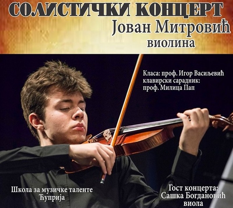 Koncert Jovana Mitrovića, diplomca violine Škole za muzičke talente !!!