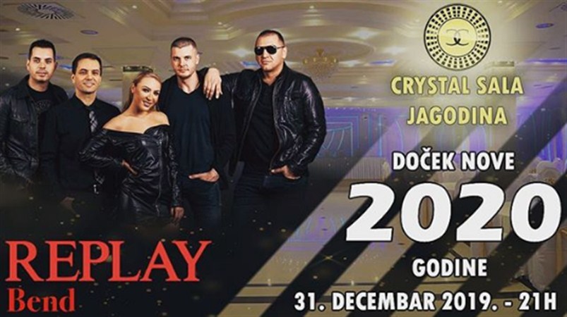 REPLAY BAND za doček 2020.godine CRYSTAL sali  u Jagodini !!!