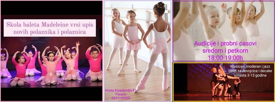 Škola baleta „Madeleine“ raspisuje audicije za upis dečaka i devojčica uzrasta od 3 – 13 godina